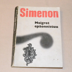 Georges Simenon Maigret epäonnistuu